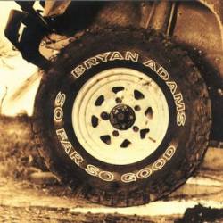 Bryan Adams : So Far So Good